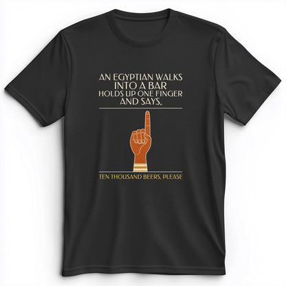 Egyptian Walks Into A Bar Premium Tee