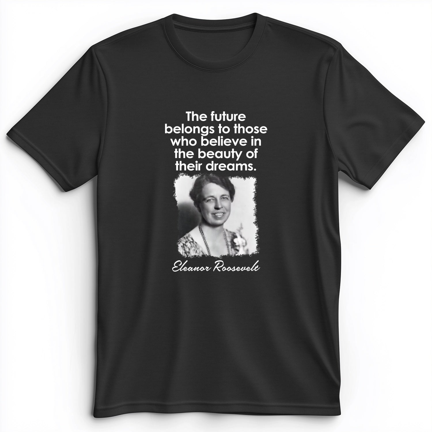 Eleanor Roosevelt Premium Tee