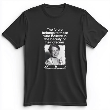Eleanor Roosevelt Premium Tee