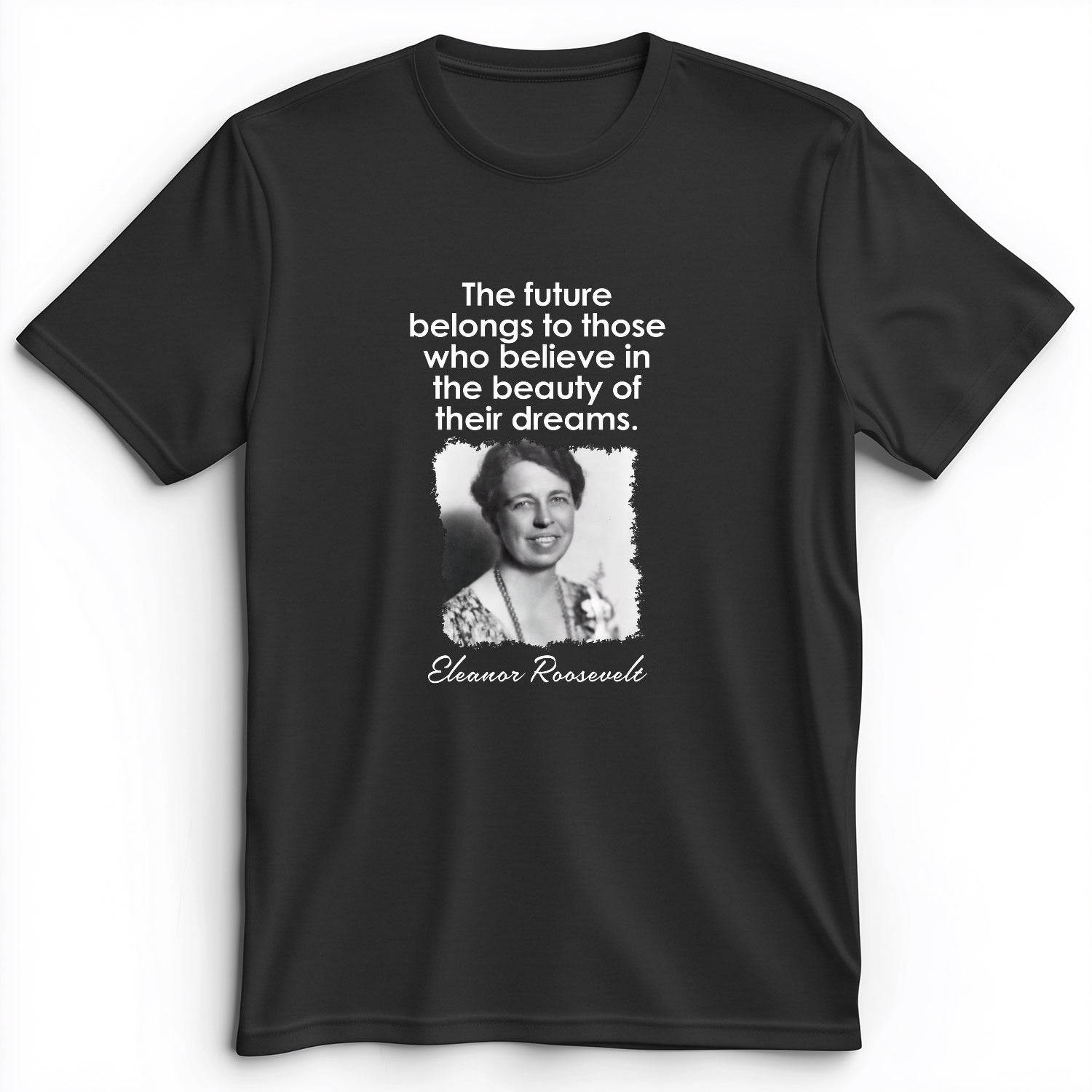 Eleanor Roosevelt Premium Tee