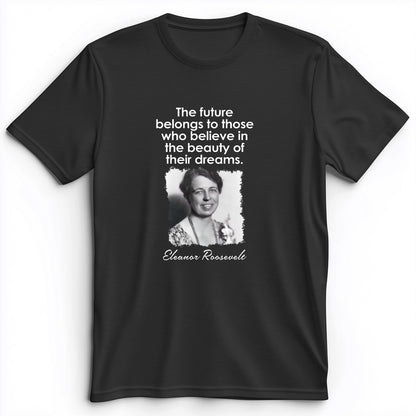 Eleanor Roosevelt Premium Tee