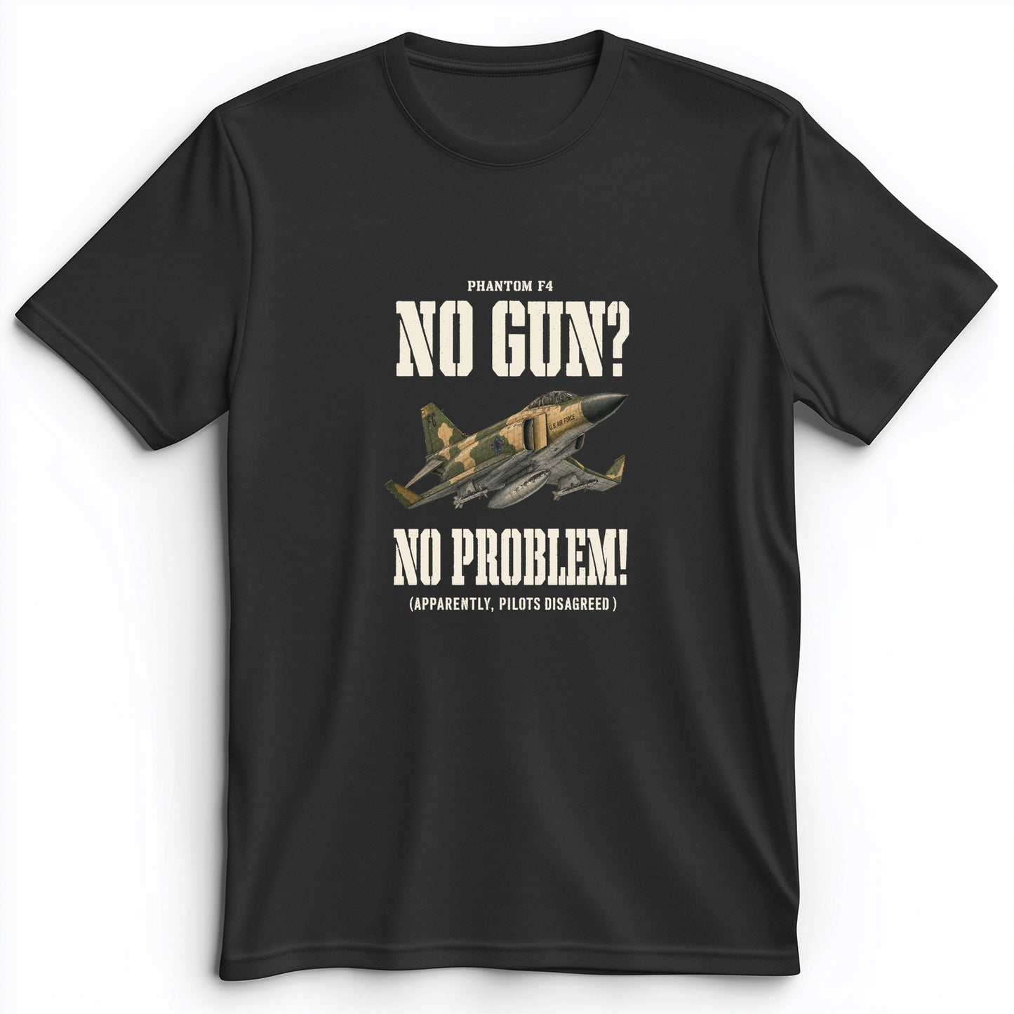 F-4 Phantom No Gun No Problem Premium Tee