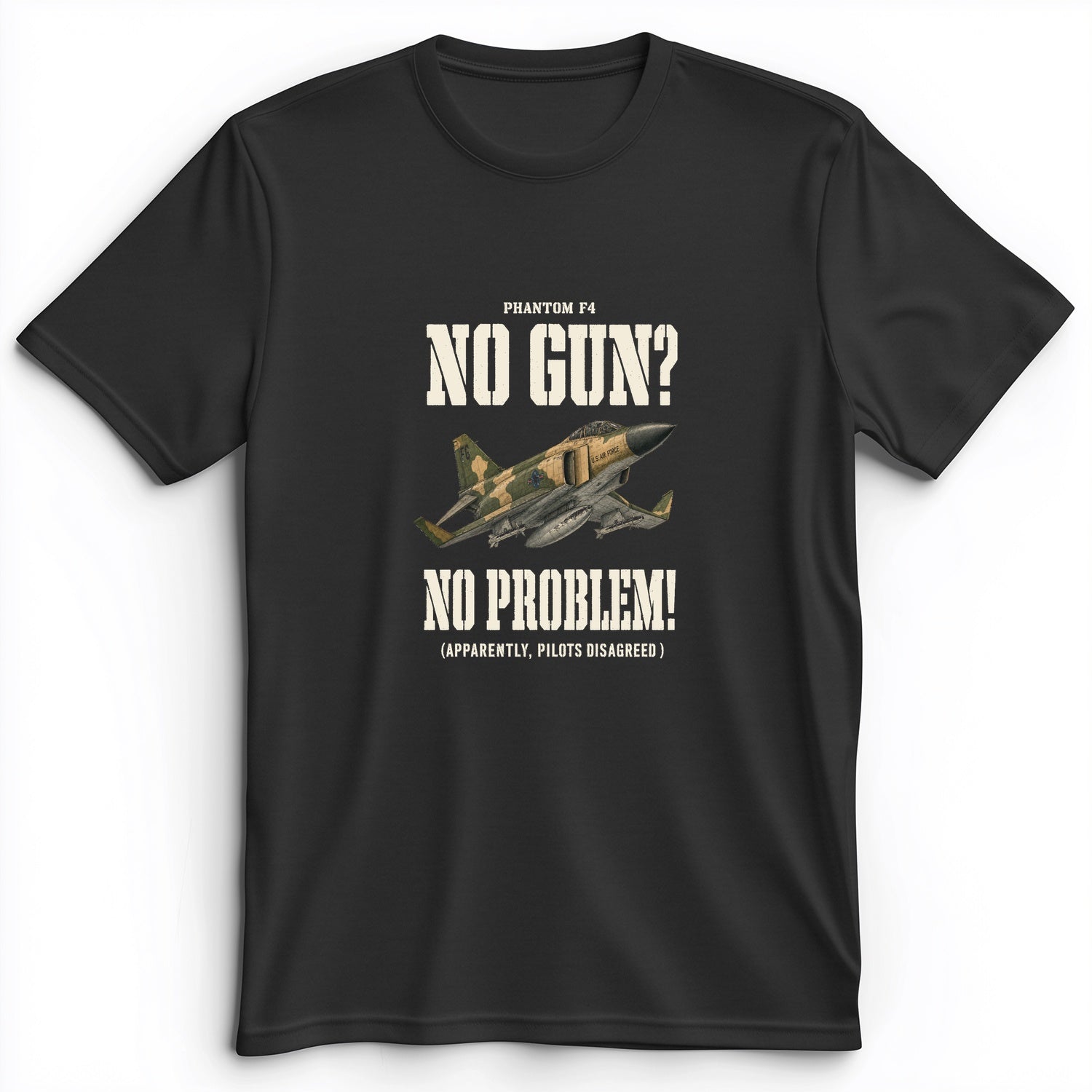 F-4 Phantom No Gun No Problem Premium Tee