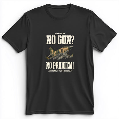 F-4 Phantom No Gun No Problem Premium Tee