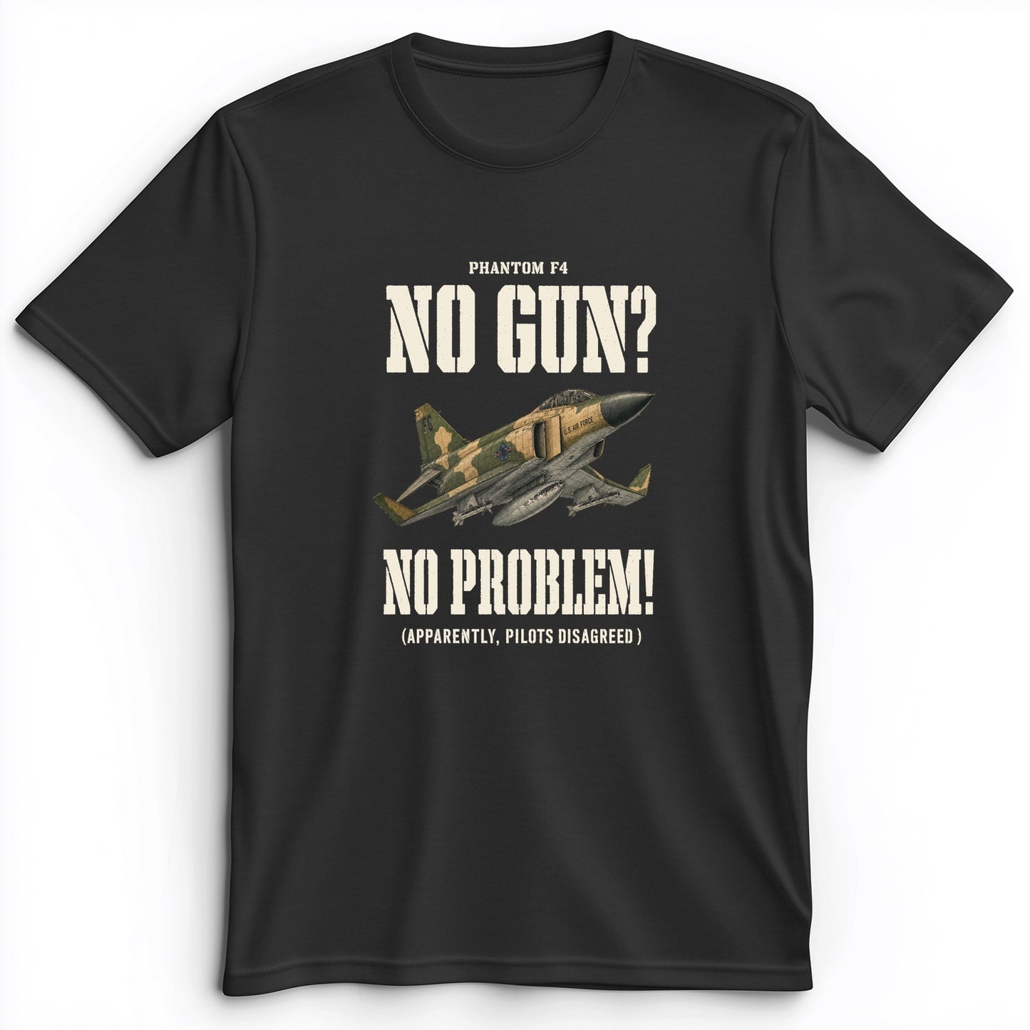 F-4 Phantom No Gun No Problem Premium Tee