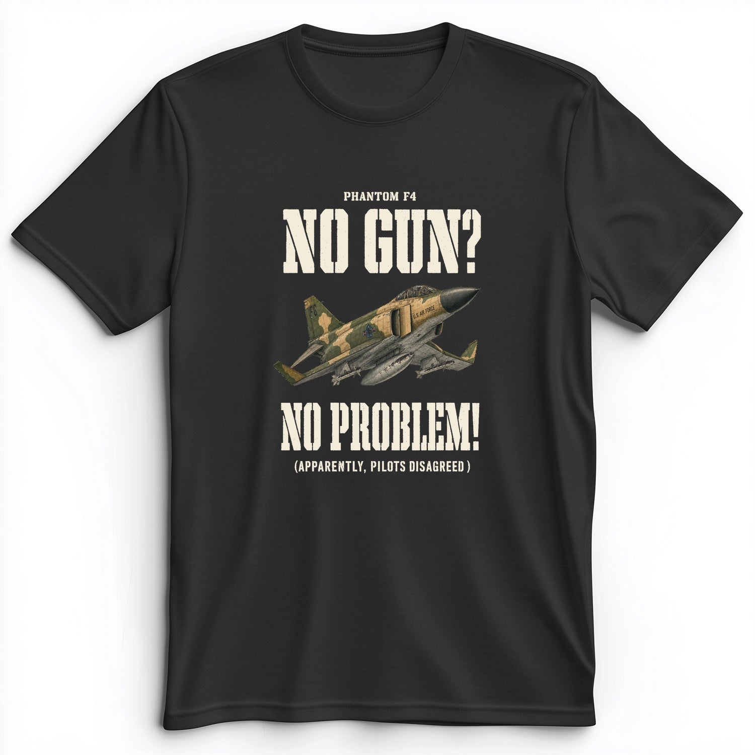 F-4 Phantom No Gun No Problem Premium Tee