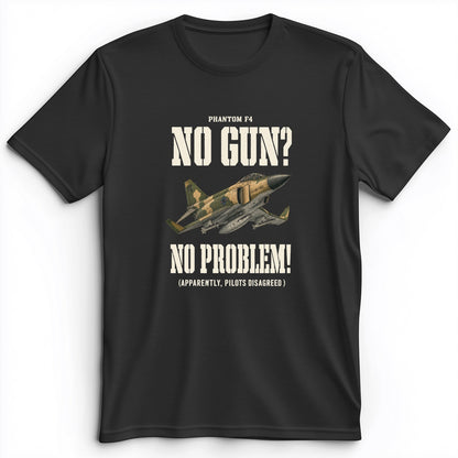 F-4 Phantom No Gun No Problem Premium Tee