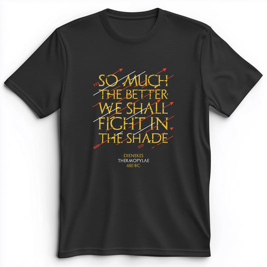 Fight In The Shade Premium Tee