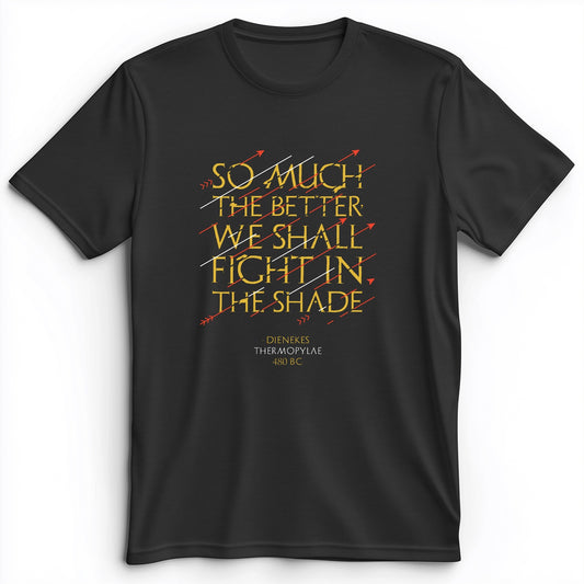 Fight In The Shade Premium Tee