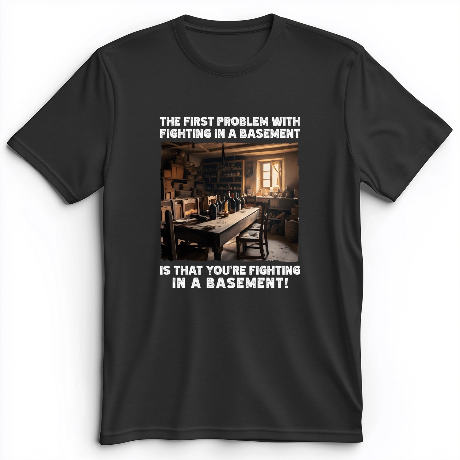 Fighting In A Basement Premium Tee