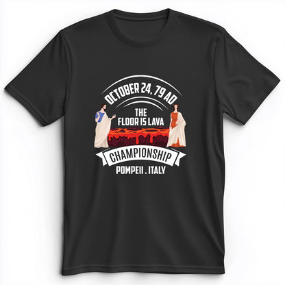 Floor is Lava Premium Tee