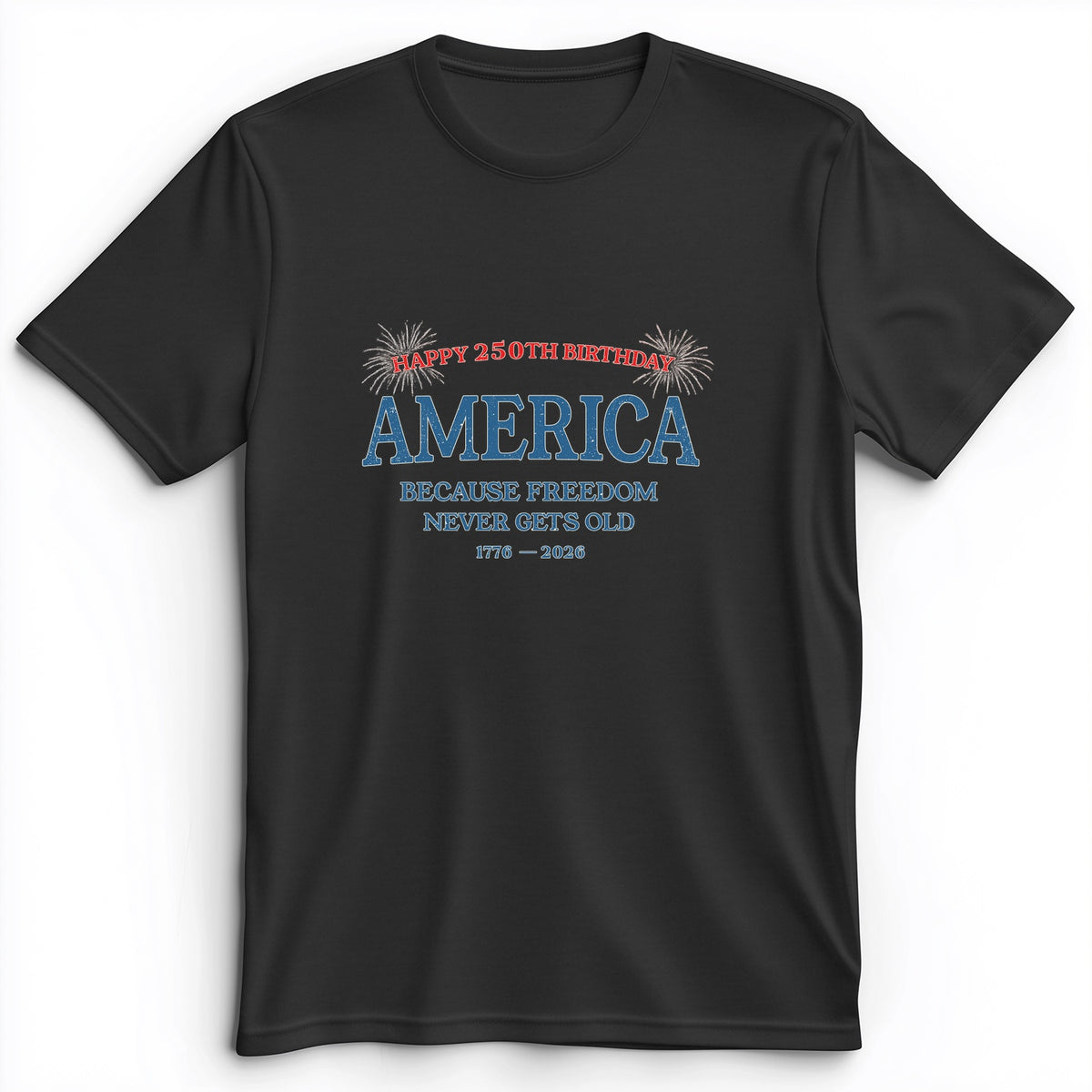 Freedom Never Gets Old Premium Tee