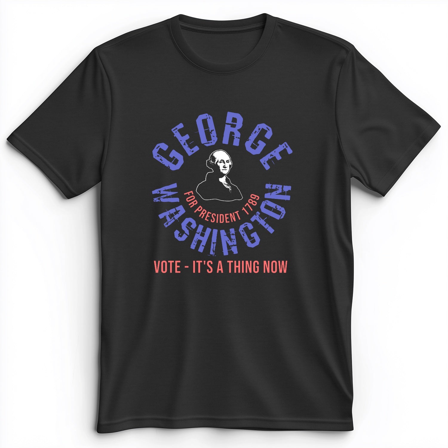 George Washington For President Premium Tee