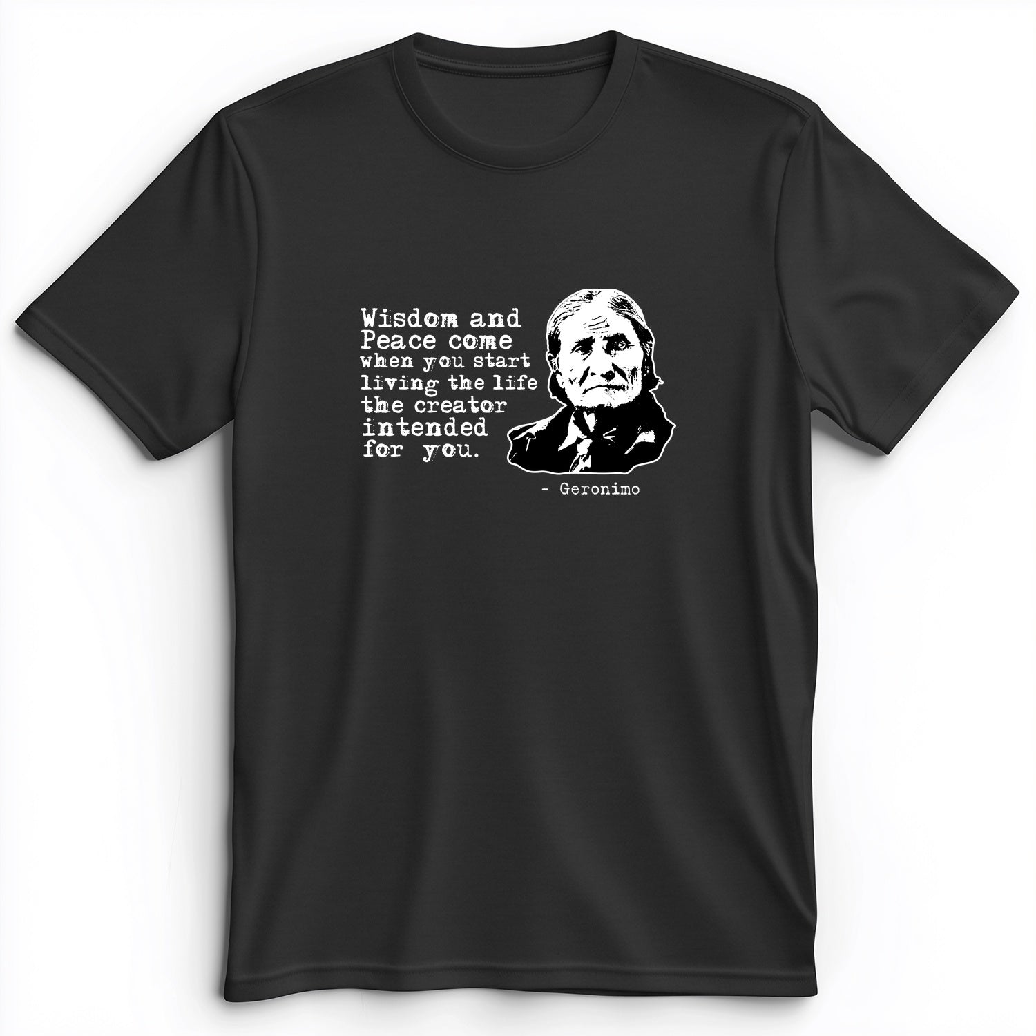Geronimo Wisdom And Peace Premium Tee