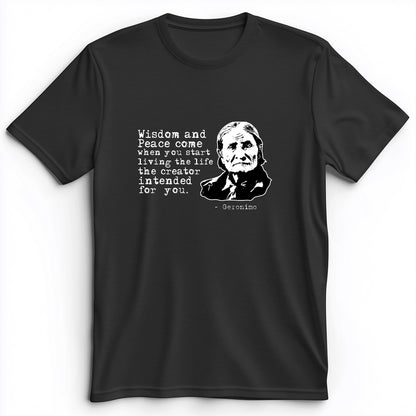 Geronimo Wisdom And Peace Premium Tee