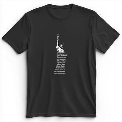 Give Me Your Tired Premium Tee