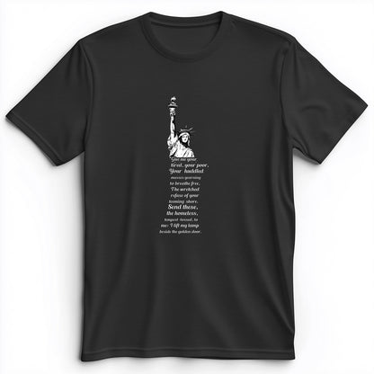 Give Me Your Tired Premium Tee
