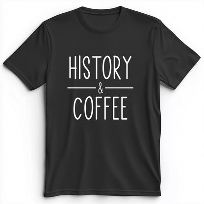History & Coffee Premium Tee