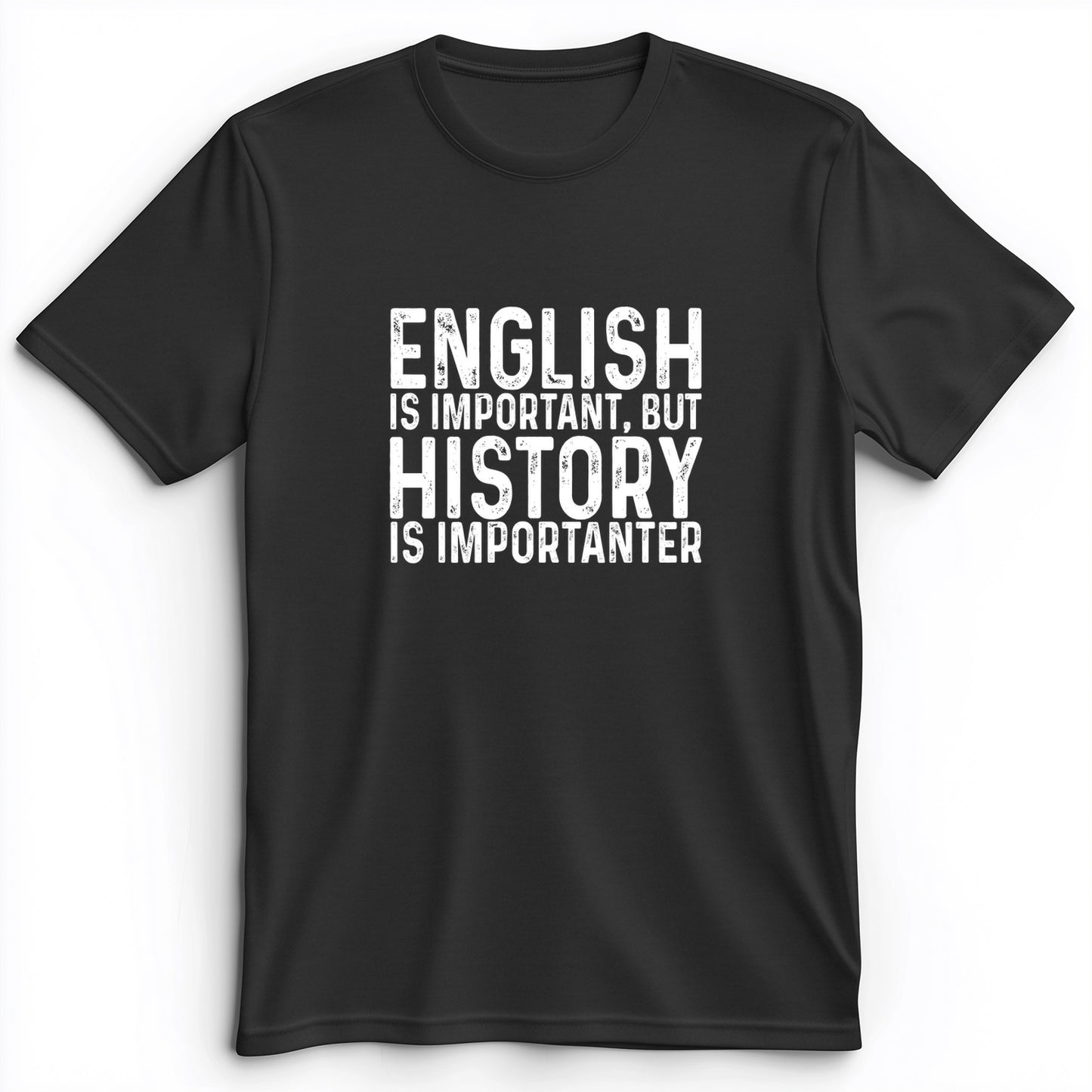 History Is Importanter Premium Tee