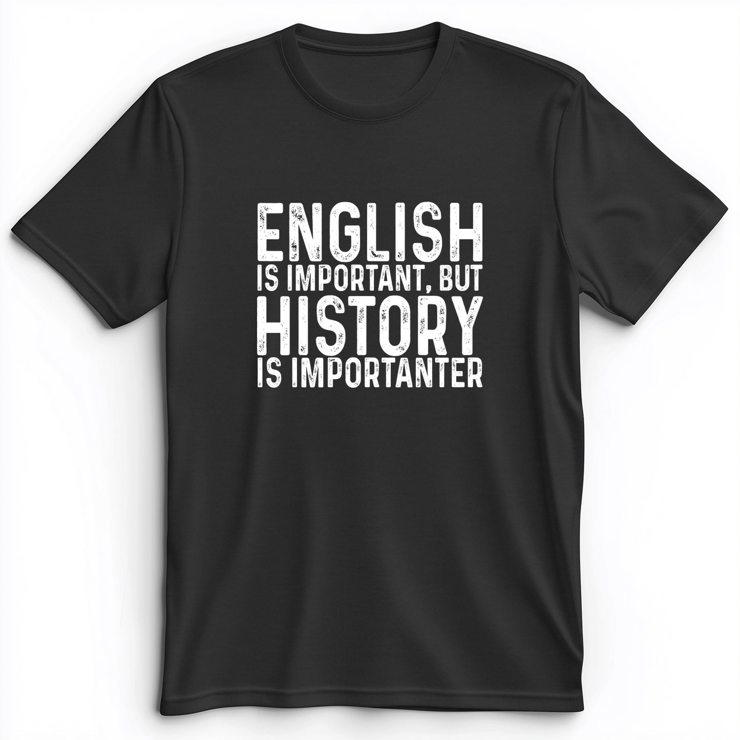 History Is Importanter Premium Tee