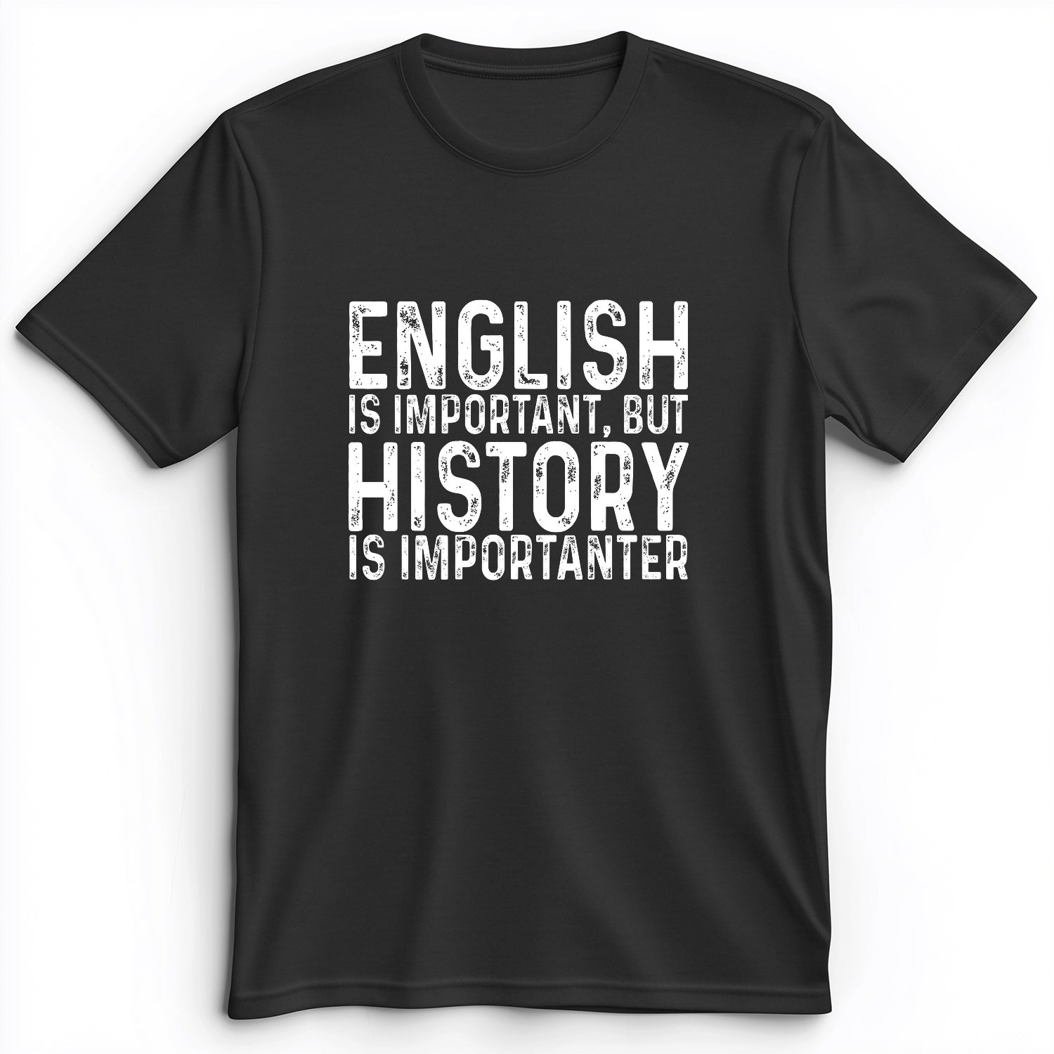 History Is Importanter Premium Tee