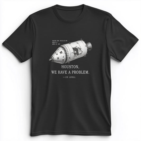Houston We Have a Problem Premium Tee
