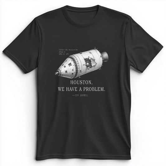 Houston We Have a Problem Premium Tee