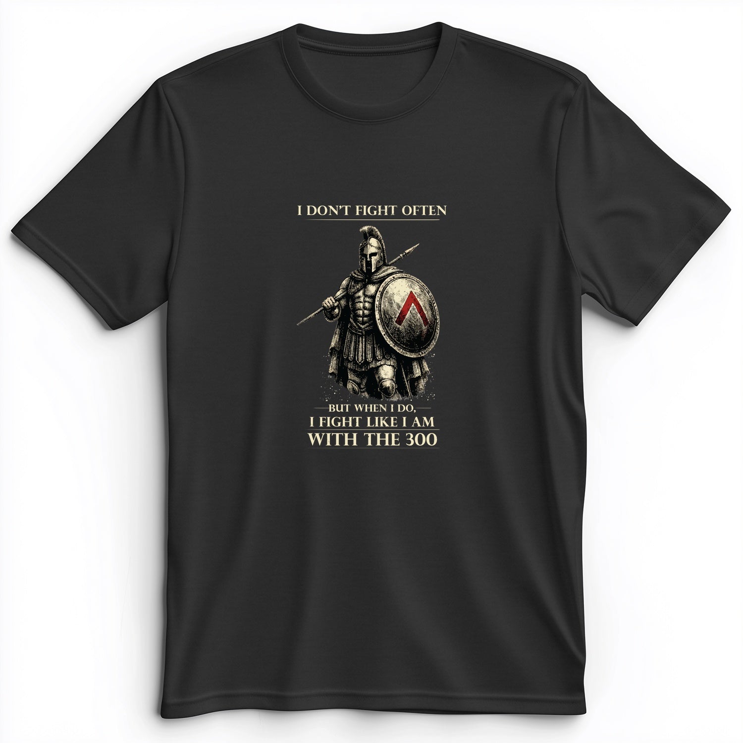 I Don't Fight Often Premium Tee