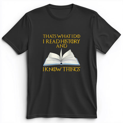 I Read History Premium Tee