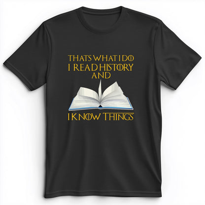 I Read History Premium Tee