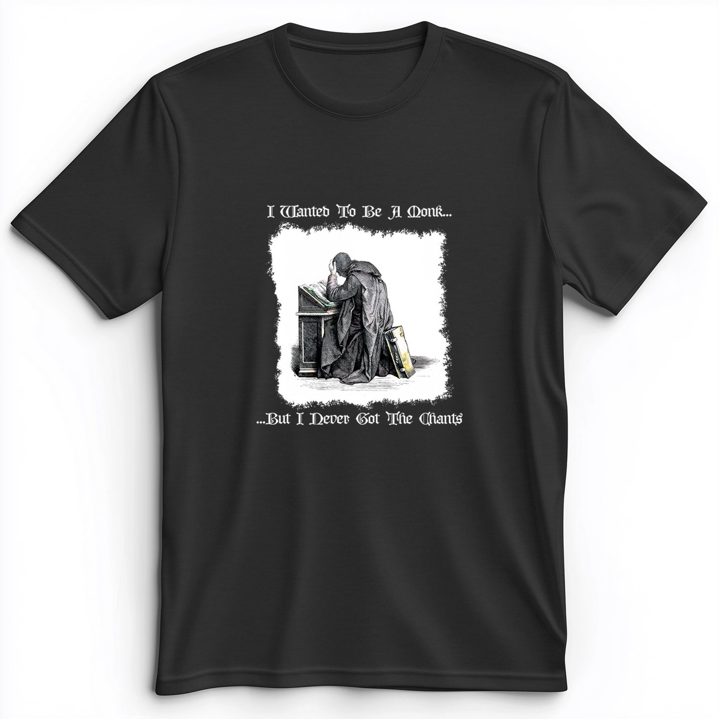 I Wanted To Be A Monk Premium Tee