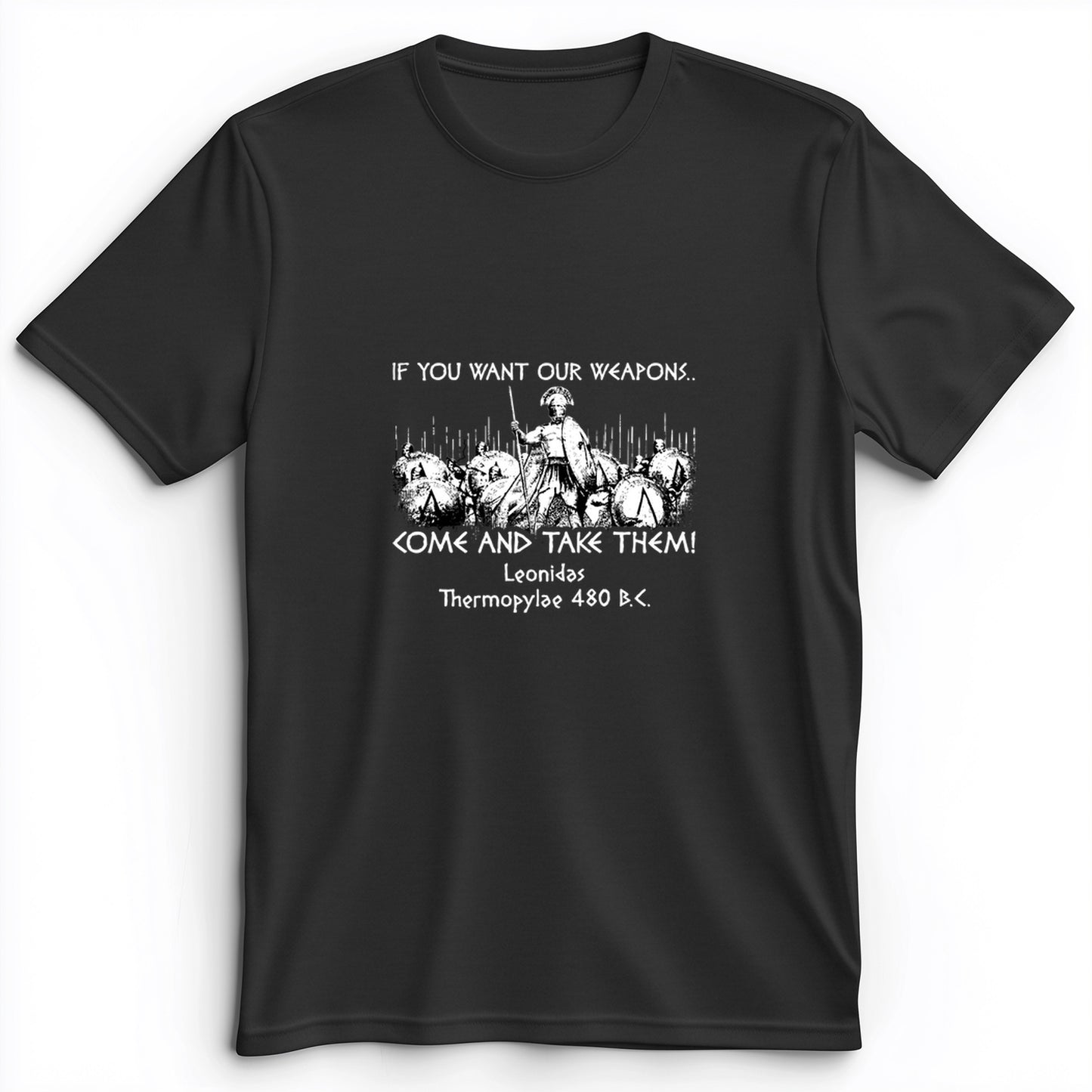 If You Want Our Weapons Premium Tee