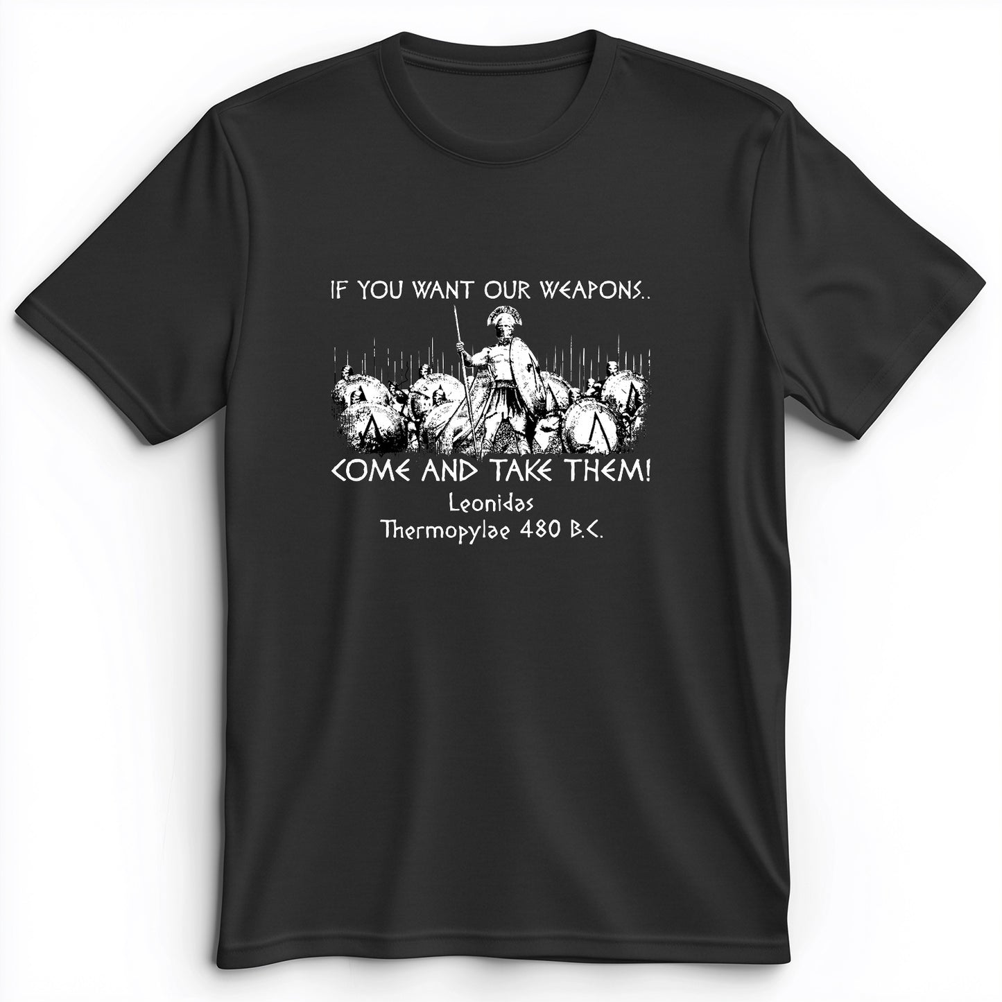 If You Want Our Weapons Premium Tee