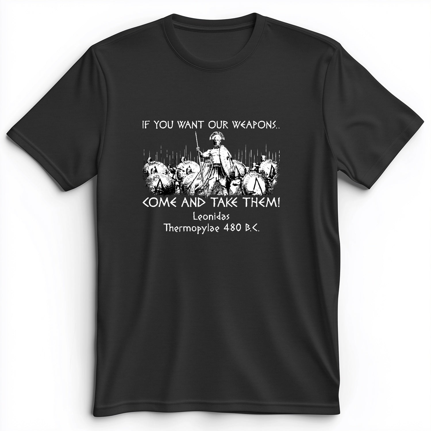 If You Want Our Weapons Premium Tee