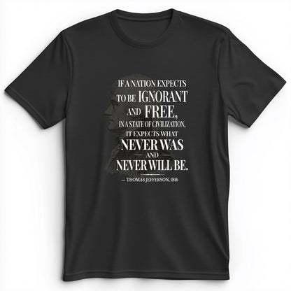 Ignorant and Free Premium Tee