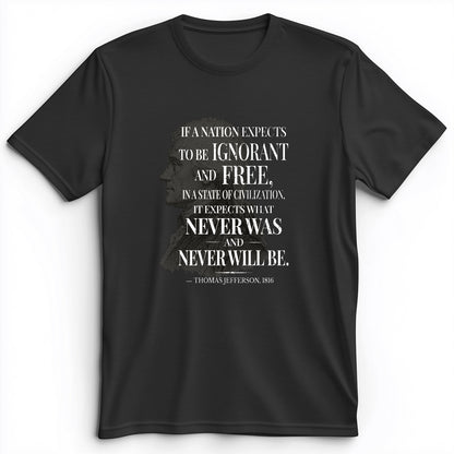 Ignorant and Free Premium Tee