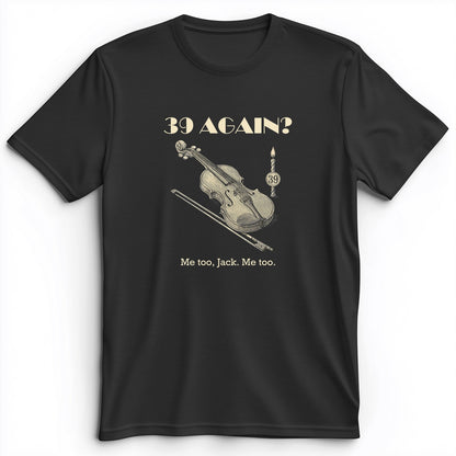 Jack Benny 39 Again Premium Tee