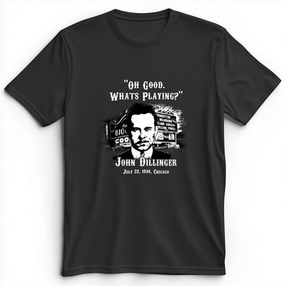 John Dillinger Let's Go To Movies Premium Tee