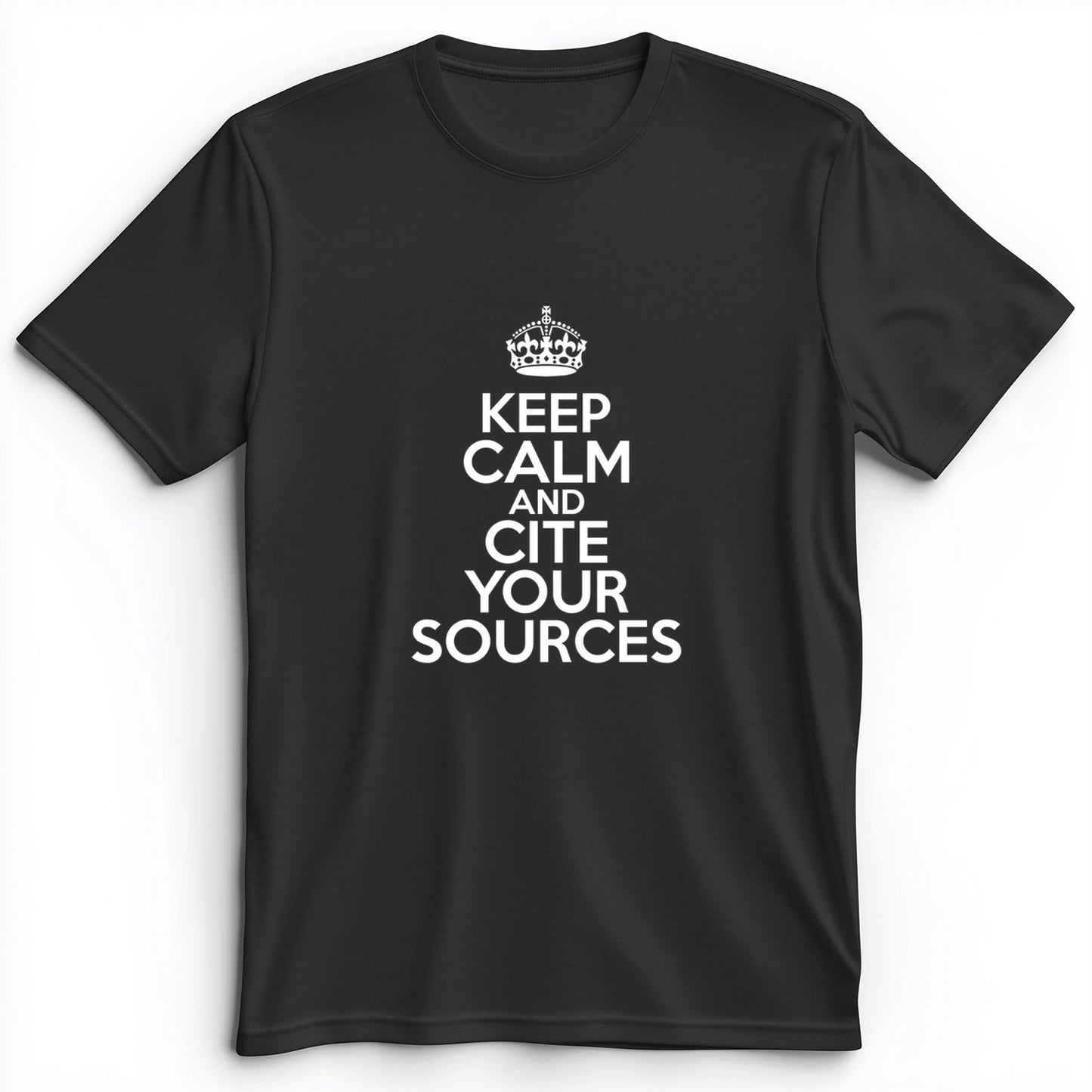 Keep Calm And Cite Your Sources Premium Tee