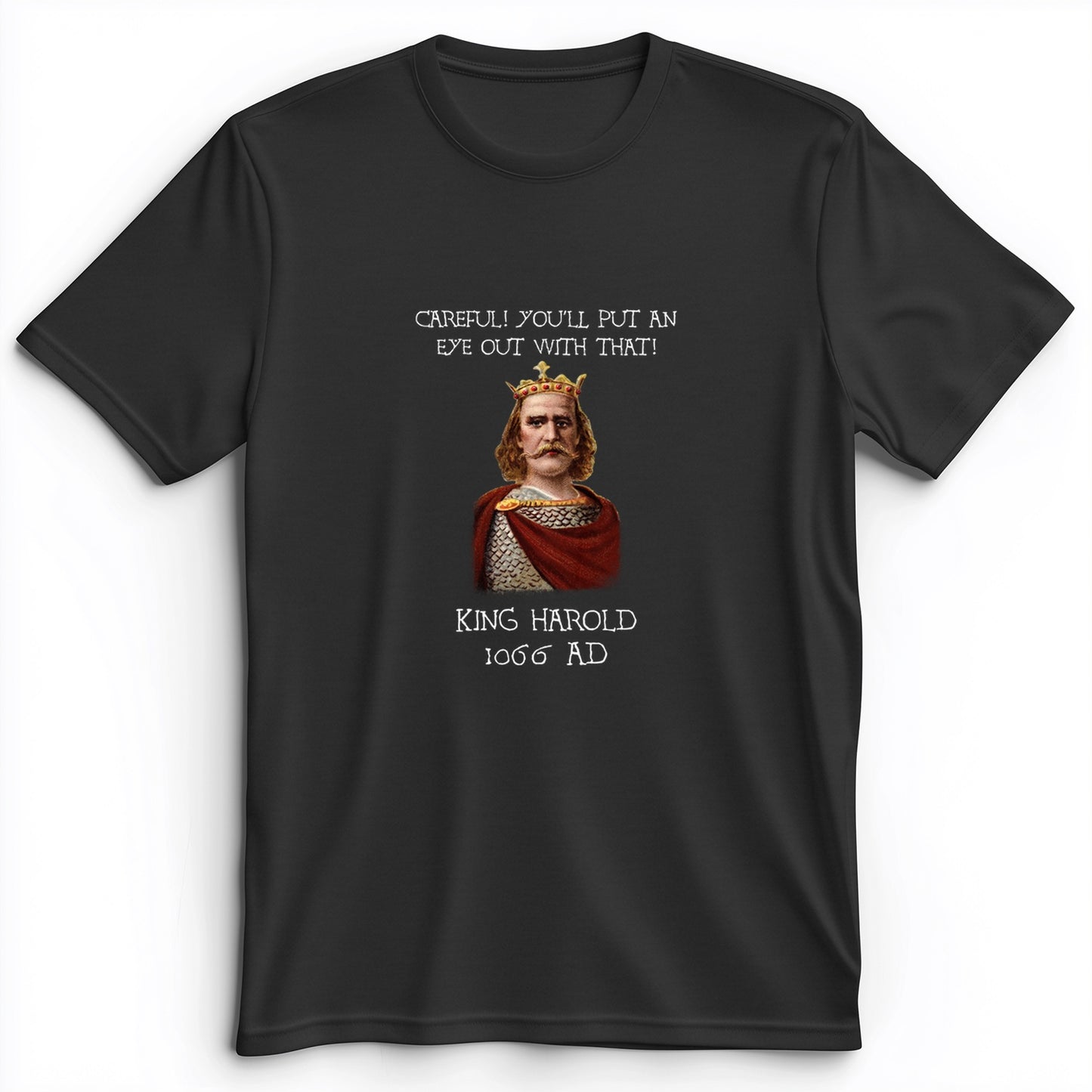 King Harold - Take Your Eye Out Premium Tee