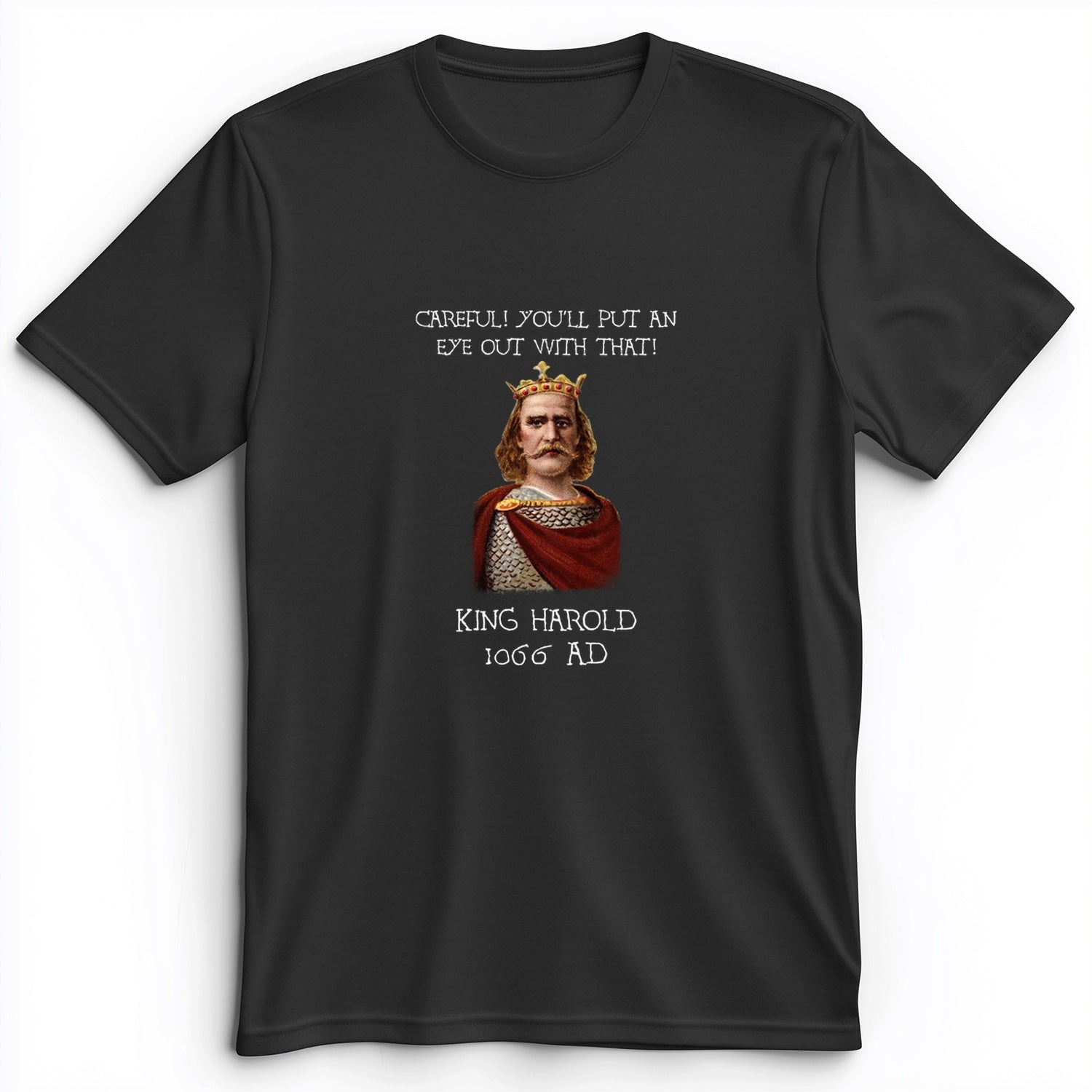 King Harold - Take Your Eye Out Premium Tee