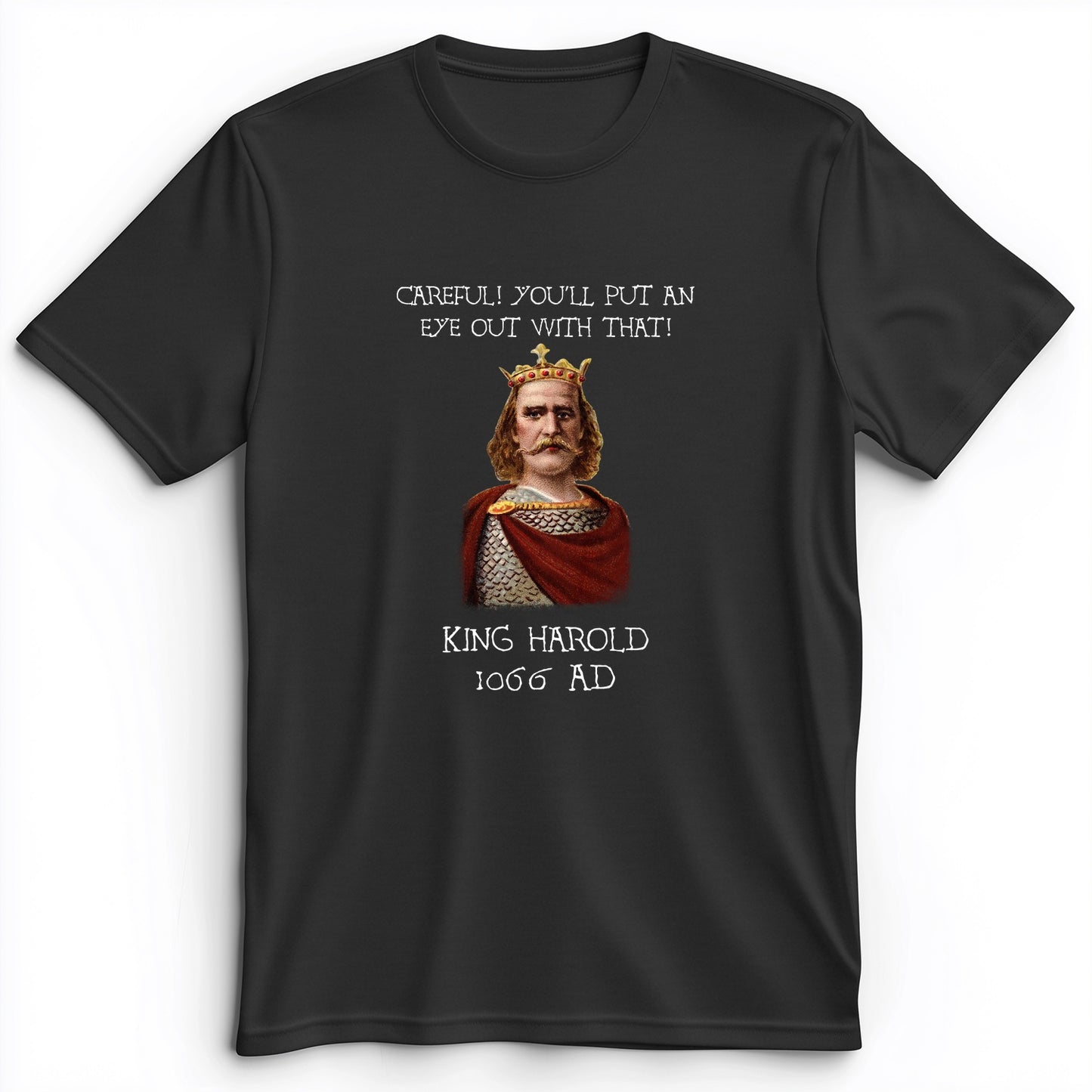 King Harold - Take Your Eye Out Premium Tee