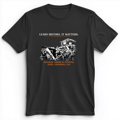 Learn History It Matters Premium Tee