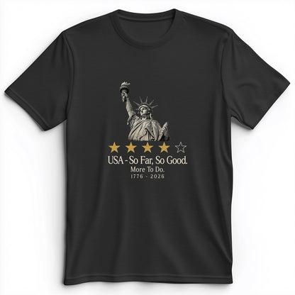 Liberty So Far So Good Premium Tee