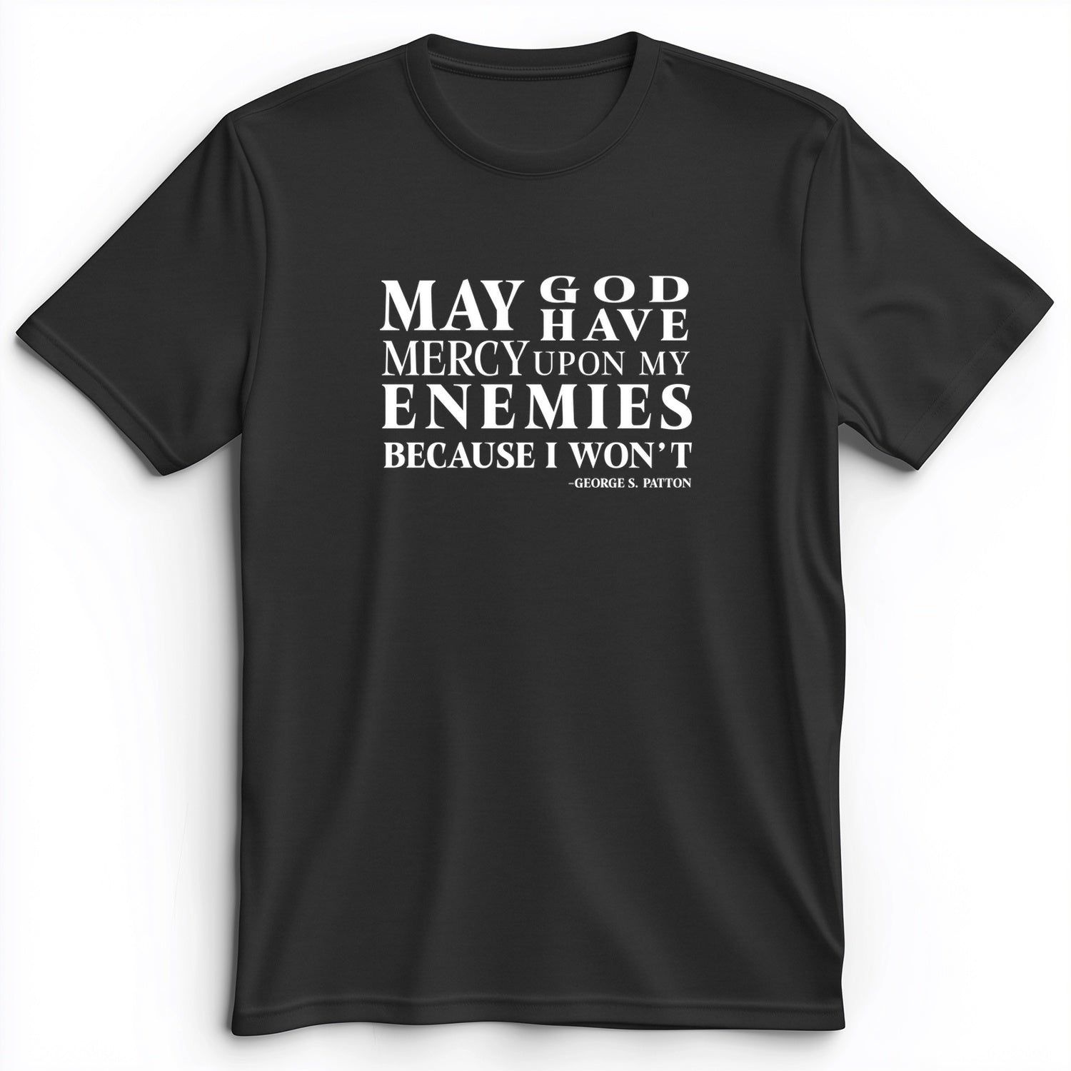 May God Have Mercy Premium Tee