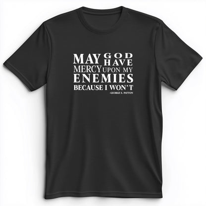 May God Have Mercy Premium Tee