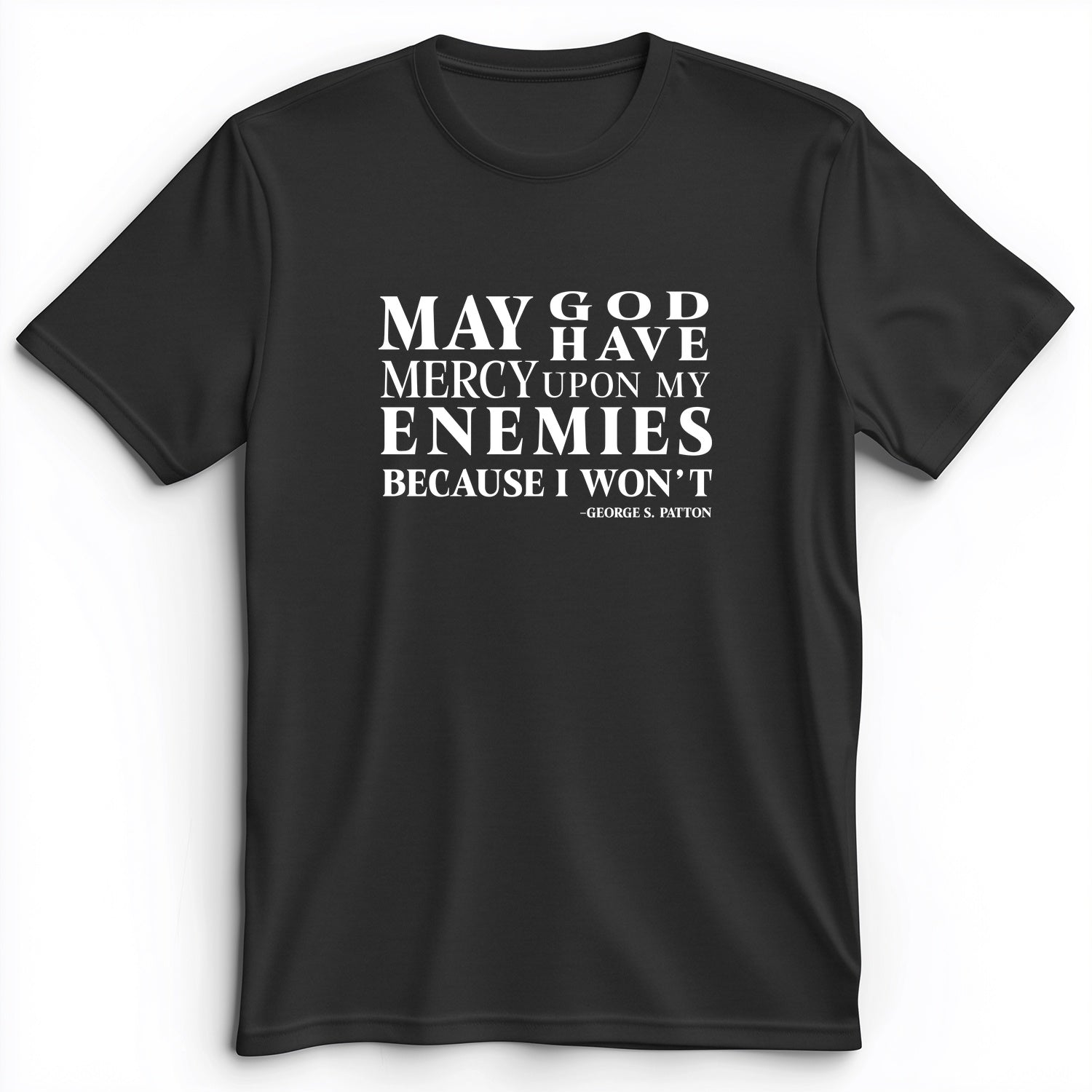 May God Have Mercy Premium Tee