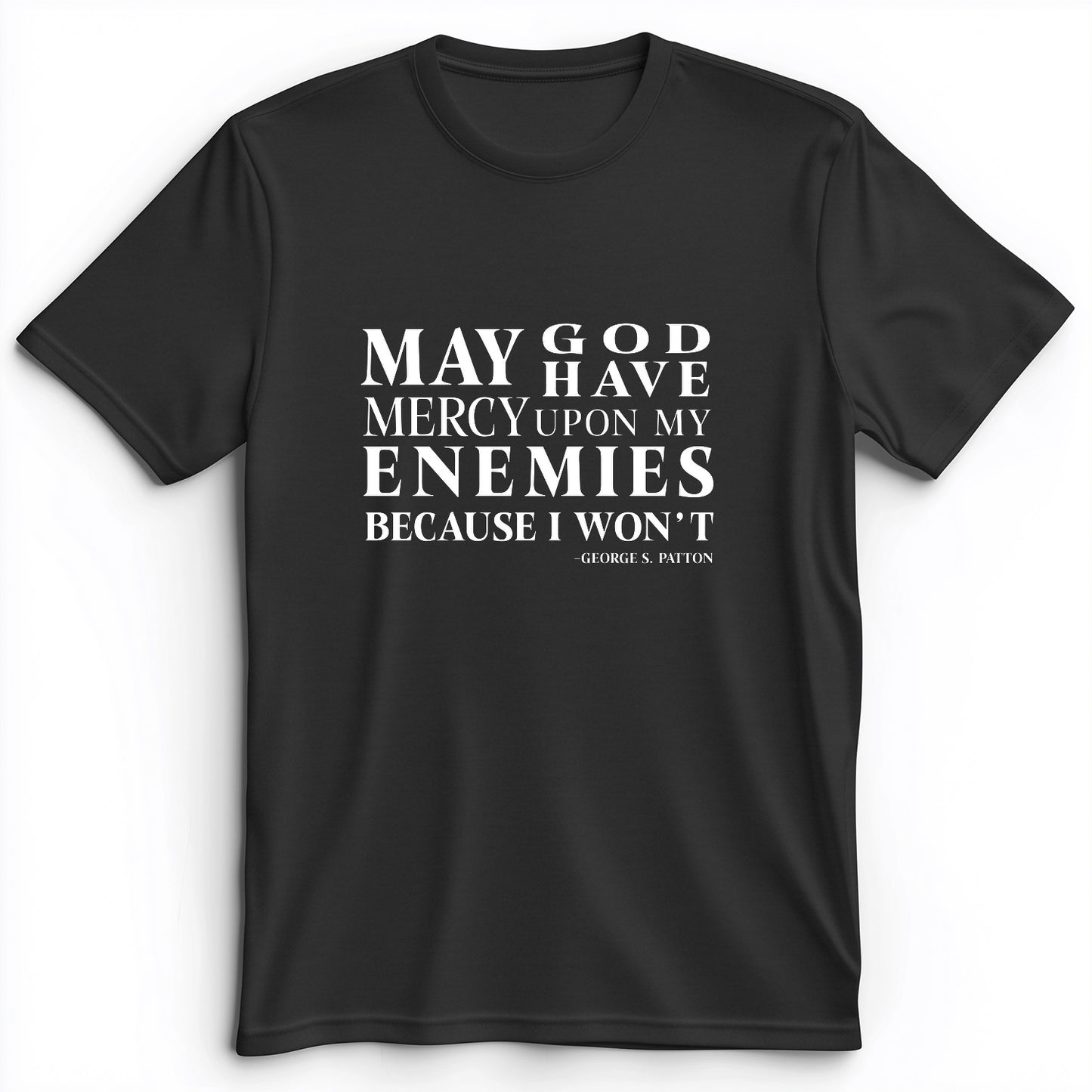May God Have Mercy Premium Tee
