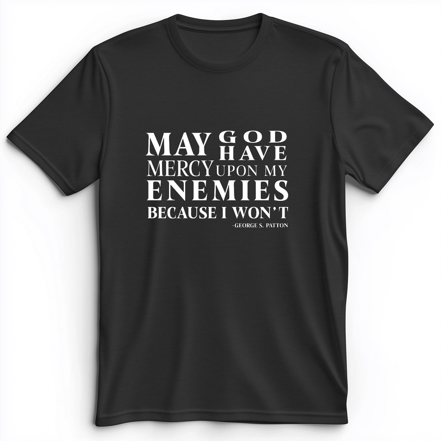 May God Have Mercy Premium Tee