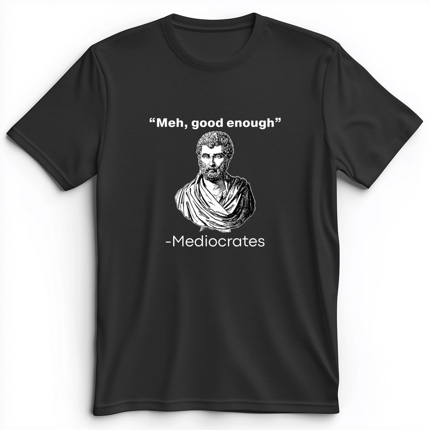 Mediocrates Premium Tee